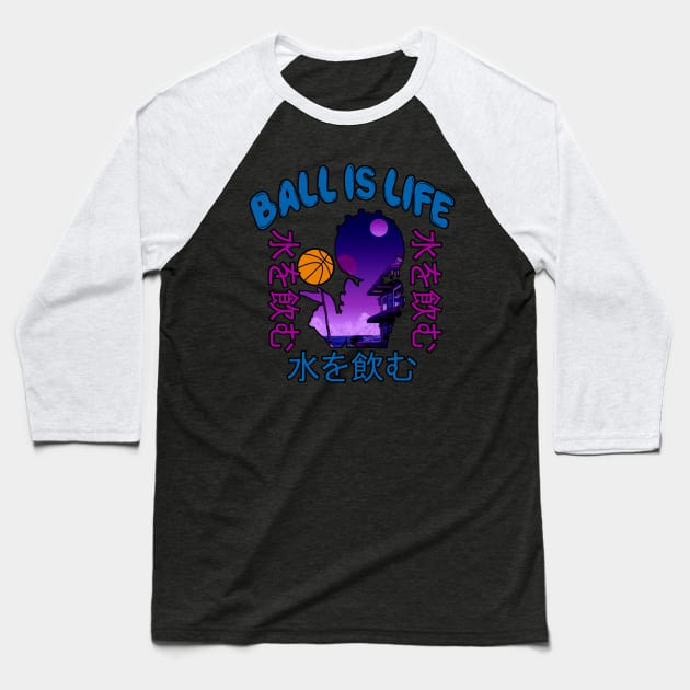 Ball Is Life - Rare Basketball Vaporwave Aesthetic Baseball T-Shirt by Rare Aesthetic